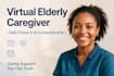 be your virtual elderly caregiver