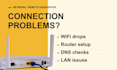 troubleshoot wifi router and network connection problems
