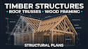 design timber structures, roof trusses, wood framing and structural plans