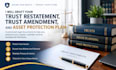 draft your trust restatement trust amendment and asset protection plan