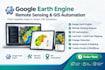 do gis analysis and automate remote sensing  using google earth engine