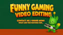 create funny meme gaming videos