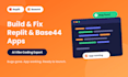 build and fix replit, base44 apps, bug fixing, ai vibe coding expert