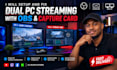setup and fix dual PC streaming with obs and capture card