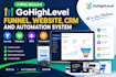 build a gohighlevel funnel, website, CRM and automation system