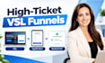 build high ticket vsl funnel and application booking funnel