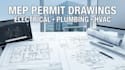 create architectural electrical, mep, plumbing and hvac permit drawings