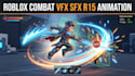script roblox combat animation vfx, sfx systems abilities battleground mechanics