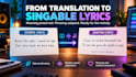 do song lyrics translation and song lyrics translation for singable songs