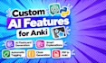 develop a custom ai powered anki addon with chatgpt integration