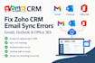 fix zoho CRM email sync gmail outlook and office 365 errors