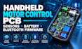 design handheld motor control pcb, sensors, battery and bluetooth firmware
