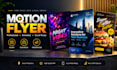 create professional motion flyer, animated flyer and video flyer