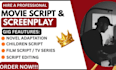 write children scripts, movie scripts, screenplay, tv plot and script coverage