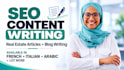 do SEO content writing, real estate article writing, french blog writing