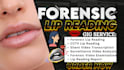 do pro forensic lip reading, silent speech analysis from video evidence and cctv