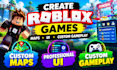 create roblox games, maps, UI and custom gameplay