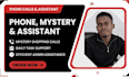 do phone call, mystery shopper call and personal assistant