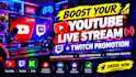 boost youtube  live stream, twitch promotion expert, streaming growth