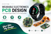 design wearable electronics pcb for smartwatches, iot and trackers