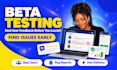 do beta testing user testing website testing app testing usability testing