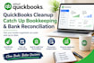 quickbooks cleanup catch up bookkeeping bank reconciliation