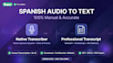 accurately transcribe spanish audio video to text