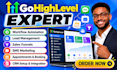 be your gohighlevel expert for ghi workflow ghl crm, sales funnel and automation