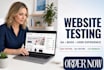 test your website for bugs, usability and user experience