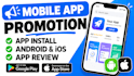 do mobile app promotion, app install, android ios app review