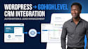 connect your wordpress website to gohighlevel CRM and automation