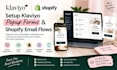 setup klaviyo popup forms and shopify email flows