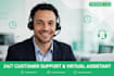 be your reliable customer support agent and virtual assistant
