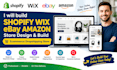 build shopify wix ebay amazon store design build ecommerce dropshipping store