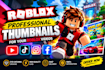 do professional thumbnails for your roblox videos