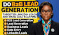 do b2b lead generation targeted linkedln leasds ansd email lead scrapping