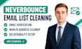 neverbounce email verification list cleaning deliverability setup integration