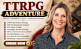 write ttrpg adeventure dnd 5e homebrew rpg quest and campaign modules