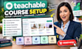 set up teachable school, upload course content, organize curriculum and launch
