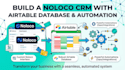 build a noloco CRM with airtable database and automation noloco dashboard