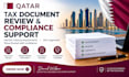 review your qatar tax documents and identify missing compliance requirements