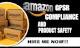 help with amazon gpsr compliance product safety documents and requirements