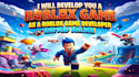 develop you a roblox game as a roblox game developer and map builder