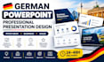 design professional german powerpoint presentation and pitch deck