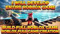 develop entire roblox game build full roblox game roblox full game creation