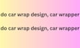 do car wrap design, car wrapper