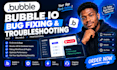 bubble io fix bubble web app adalo developer bubble bug fix bubble mvp adalo fix