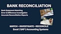 do bank reconciliation,bookkeeping ,cash reconciliation