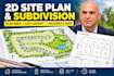 design 2d site plans, land subdivision plans and plant map