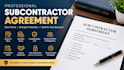write a subcontractor agreement for your business and reduce risk